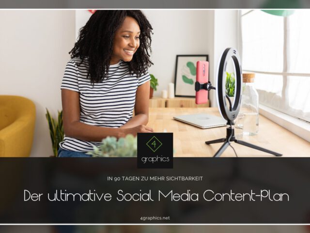 In 90 Tagen zu mehr Sichtbarkeit – Der ultimative Social Media Content-Plan
