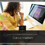 Canva meistern – So erstellst du beeindruckende Designs wie ein Profi