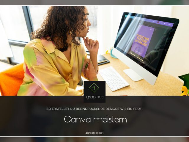 Canva meistern – So erstellst du beeindruckende Designs wie ein Profi