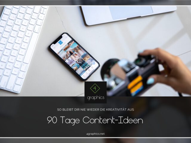 90 Tage Content-Ideen – So geht dir nie wieder die Kreativität aus
