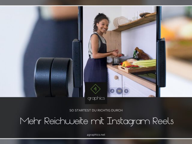 Mehr Reichweite mit Instagram Reels – So startest du richtig durch