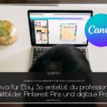 Canva für Etsy: So erstellst du professionelle Produktbilder, Pinterest Pins und digitale Produkte