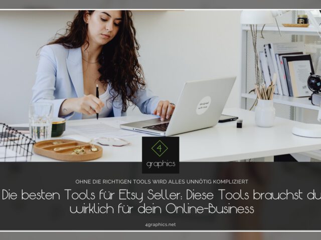 Die besten Tools für Etsy Seller: Diese Tools brauchst du wirklich für dein Online-Business